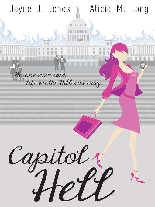 Title details for Capitol Hell by Jayne J. Jones - Available